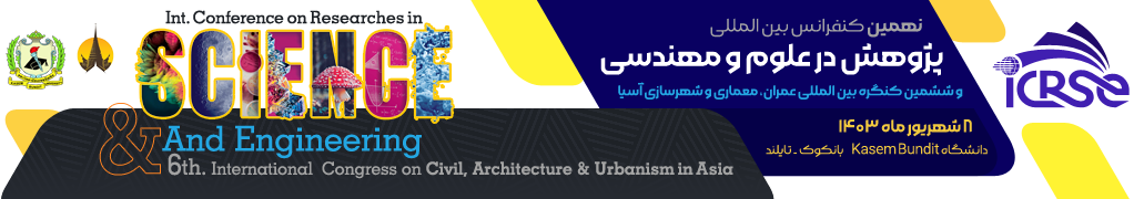 نهمین کنفرانس بین المللی پژوهش در علوم و مهندسی و ششمین کنگره بین المللی عمران، معماری و شهرسازی آسیا